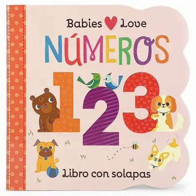 Babies Love Numeros = Les bébés aiment les chiffres - Babies Love Numeros = Babies Love Numbers