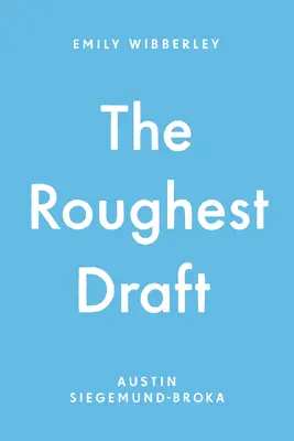 Le brouillon le plus brutal - The Roughest Draft