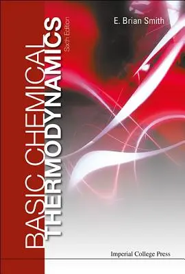 Thermodynamique chimique de base (6e édition) - Basic Chemical Thermodynamics (6th Edition)