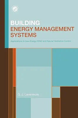 Systèmes de gestion de l'énergie dans les bâtiments - Building Energy Management Systems