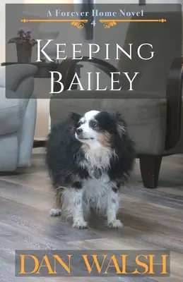 Garder Bailey - Keeping Bailey