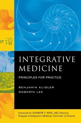 Médecine intégrative : Principes pour la pratique - Integrative Medicine: Principles for Practice