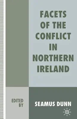 Les facettes du conflit en Irlande du Nord - Facets of the Conflict in Northern Ireland