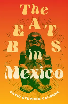 Les Beats au Mexique - The Beats in Mexico