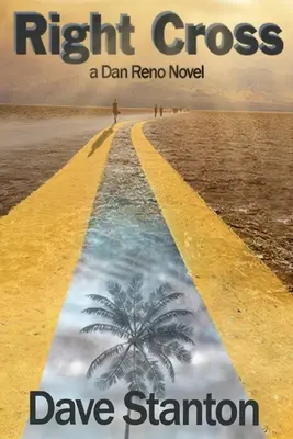 La croix droite : Un roman de Dan Reno - Right Cross: A Dan Reno Novel
