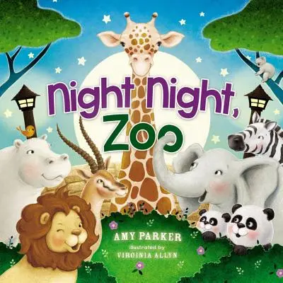 Nuit, Zoo - Night Night, Zoo