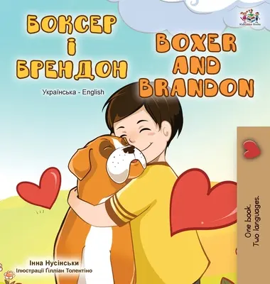 Boxer et Brandon (livre bilingue anglais-ukrainien) - Boxer and Brandon (Ukrainian English Bilingual Book)