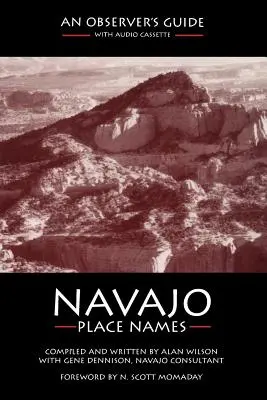 Navajo Place Names : Guide de l'observateur - Navajo Place Names: An Observer's Guide