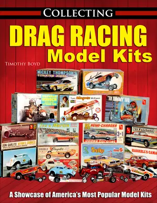 Collectionner les maquettes de courses de dragsters - Collecting Drag Racing Model Kits