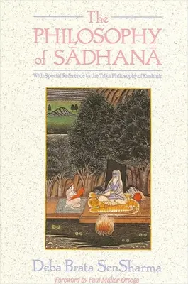 La philosophie de la sadhana - The Philosophy of Sadhana