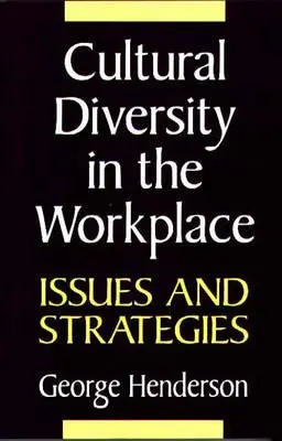 La diversité culturelle sur le lieu de travail : Enjeux et stratégies - Cultural Diversity in the Workplace: Issues and Strategies