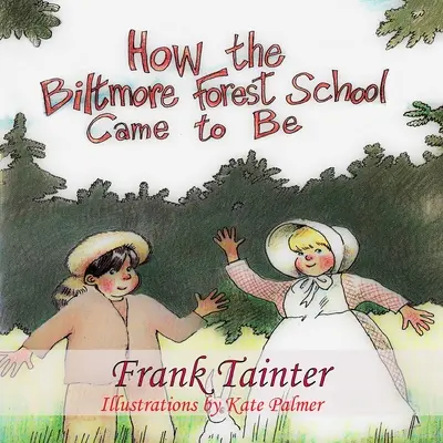 Comment l'école forestière de Biltmore a vu le jour - How the Biltmore Forest School Came To Be