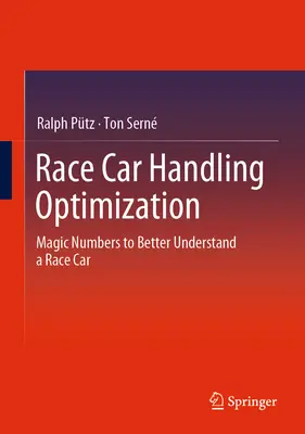 Optimisation de la maniabilité des voitures de course : Des chiffres magiques pour mieux comprendre une voiture de course - Race Car Handling Optimization: Magic Numbers to Better Understand a Race Car