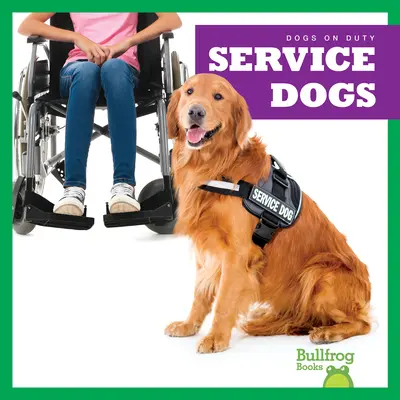 Chiens d'assistance - Service Dogs