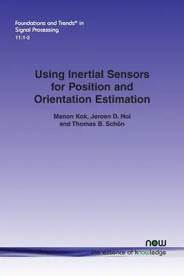 Utilisation de capteurs inertiels pour l'estimation de la position et de l'orientation - Using Inertial Sensors for Position and Orientation Estimation