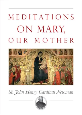 Méditations sur Marie, notre Mère - Meditations on Mary, Our Mother