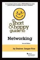 Short & Happy Guide to Networking (en anglais) - Short & Happy Guide to Networking