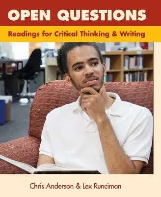 Questions ouvertes : Lectures pour la pensée critique et l'écriture - Open Questions: Readings for Critical Thinking and Writing