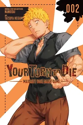 À vous de mourir : Jeu de la mort par vote majoritaire, tome 2 - Your Turn to Die: Majority Vote Death Game, Vol. 2