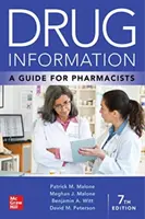 Information sur les médicaments : Un guide pour les pharmaciens - Drug Information: A Guide for Pharmacists