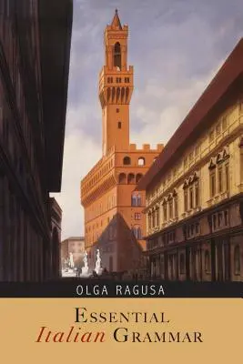 Grammaire italienne essentielle - Essential Italian Grammar