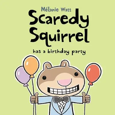 L'écureuil effarouché fête son anniversaire - Scaredy Squirrel Has a Birthday Party