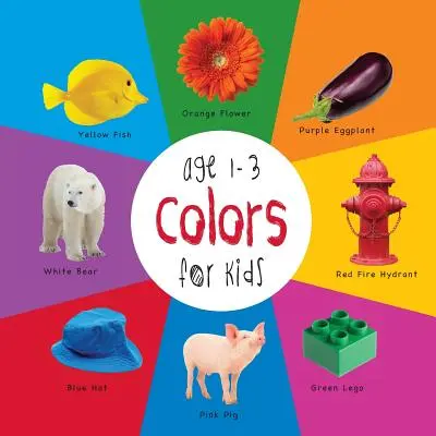 Couleurs pour les enfants de 1 à 3 ans (Engage Early Readers : Children's Learning Books) - Colors for Kids age 1-3 (Engage Early Readers: Children's Learning Books)