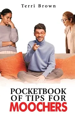 Livre de poche des astuces pour les moqueurs - Pocketbook of Tips for Moochers