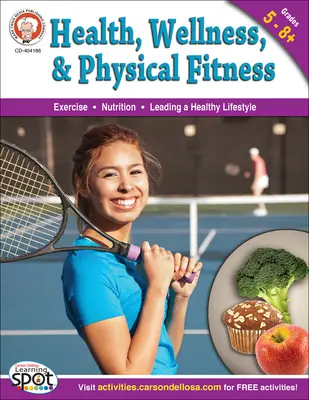 Santé, bien-être et condition physique, 5e - 12e année - Health, Wellness, and Physical Fitness, Grades 5 - 12