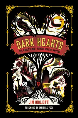 Dark Hearts : Les écrivains d'horreur les plus célèbres au monde - Dark Hearts: The World's Most Famous Horror Writers