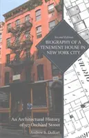 Biographie d'une maison de quartier à New York : Histoire architecturale du 97 Orchard Street - Biography of a Tenement House in New York City: An Architectural History of 97 Orchard Street