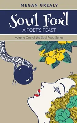Soul Food - Le festin d'un poète - Soul Food - A Poet's Feast