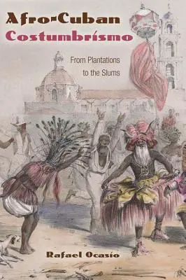 Costumbrismo afro-cubain : des plantations aux bidonvilles - Afro-Cuban Costumbrismo: From Plantations to the Slums
