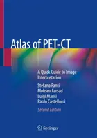 Atlas de la tomodensitométrie pour animaux de compagnie : un guide rapide d'interprétation des images - Atlas of Pet-CT: A Quick Guide to Image Interpretation