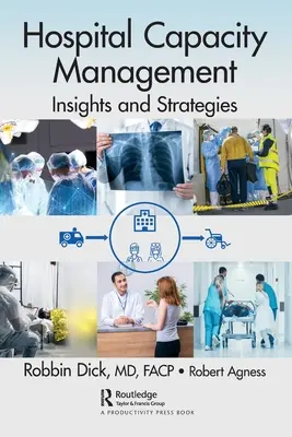 Gestion des capacités hospitalières : Perspectives et stratégies - Hospital Capacity Management: Insights and Strategies