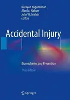 Blessures accidentelles : Biomécanique et prévention - Accidental Injury: Biomechanics and Prevention