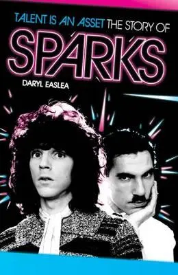 Le talent est un atout : l'histoire de Sparks - Talent is an Asset: The Story of Sparks