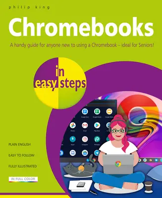 Chromebooks in Easy Steps : Idéal pour les seniors - Chromebooks in Easy Steps: Ideal for Seniors