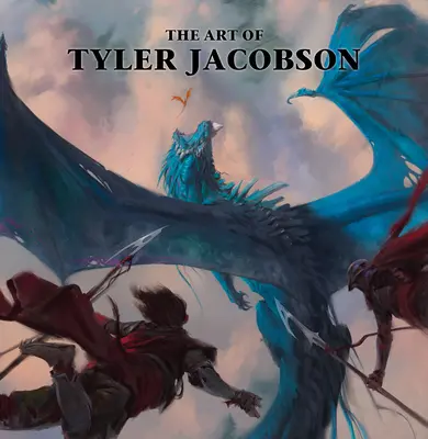 L'art de Tyler Jacobson - The Art of Tyler Jacobson