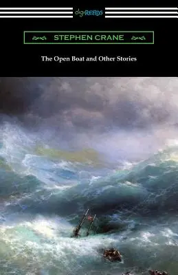 Le Bateau ouvert et autres histoires - The Open Boat and Other Stories