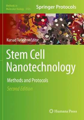 Nanotechnologie des cellules souches : Méthodes et protocoles - Stem Cell Nanotechnology: Methods and Protocols