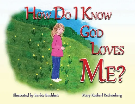 Comment savoir si Dieu m'aime ? - How Do I Know God Loves Me?