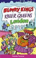 Rois sanglants et reines tueuses de Londres - Bloody Kings and Killer Queens of London