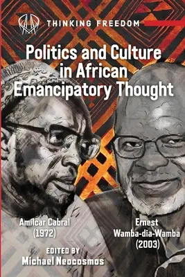 Culture populaire africaine et politique d'émancipation : Amlcar Cabral (1972), Ernest Wamba dia Wamba (2003) - African Popular Culture and Emancipatory Politics: Amlcar Cabral (1972), Ernest Wamba dia Wamba (2003)