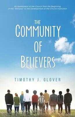 La communauté des croyants - The Community Of Believers
