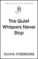 Les murmures silencieux ne s'arrêtent jamais - Quiet Whispers Never Stop