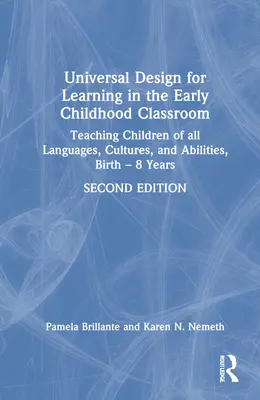 La conception universelle de l'apprentissage dans les classes de la petite enfance : Enseigner aux enfants de toutes langues, cultures et capacités, de la naissance à 8 ans - Universal Design for Learning in the Early Childhood Classroom: Teaching Children of All Languages, Cultures, and Abilities, Birth - 8 Years