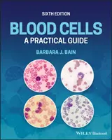 Cellules sanguines : Guide pratique - Blood Cells: A Practical Guide