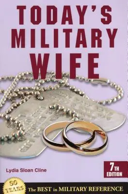 La femme militaire d'aujourd'hui - Today's Military Wife