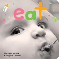 Manger : Un livre de société sur l'heure des repas - Eat: A Board Book about Mealtime